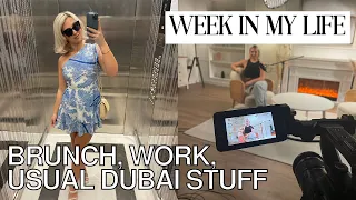 Spend a week with me living in Dubai | Work, brunch, the usual