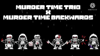 Murder time trio x murder time backwards (sound of death x triple the insanity)