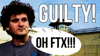 FTX - Sam Bankman-Fried GUILTY of All Charges in FTX Trial & Crypto King Faces 110 Years in Jail