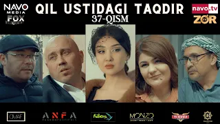 Bugun 21:45 da Qil ustidagi taqdir (milliy serial) 37-qism | Қил устидаги тақдир (миллий сериал)