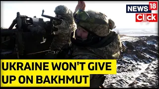 Ukraine Soldiers Continues Defending Bakhmut | Russia Forces In Bakhmut | Russia Ukraine War Updates