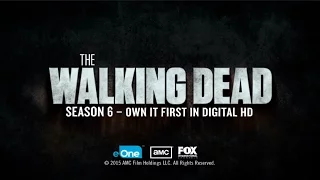 The Walking Dead Season 6 - Experience it in Digital HD