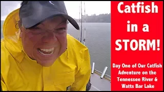 Catfishing in Storms - Chasing Catfish on the Tennessee River - TN RIver Catfishing