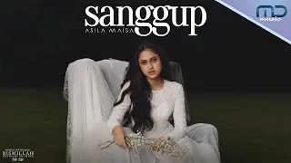 Asila Maisa - Sanggup (Official Audio) | OST Bismillah Kunikahi Suamimu
