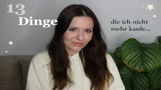 13 Dinge die ich nicht mehr kaufe.... | Minimalismus