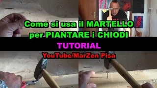 Come si USA il MARTELLO per piantare i CHIODI - Tutorial - Impara a usare il martello