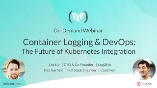 Container Logging, Continuous Delivery & DevOps: The Future of Kubernetes Integration