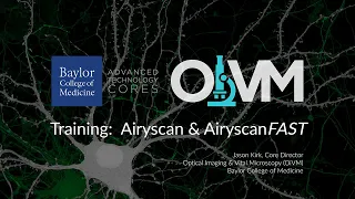 Training: Airyscan & AiryscanFAST