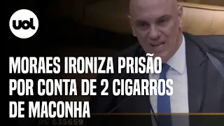 Moraes ironiza prisão de pessoa com dois cigarros de maconha: 'O nosso Pablo Escobar'