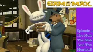 Sam And Max Save The World: Season 1 Episode 3: The Mole The Mob And The Meatball
