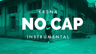 KR$NA - NO CAP (INSTRUMENTAL) | KALAMKAAR