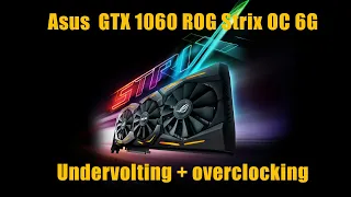 Правильный разгон GTX 1060 - 2100MHz Gpu, 2300Mhz Vmem + Undervolting!