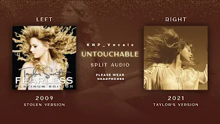 Taylor Swift - Untouchable (Stolen vs Taylor's Version Split Audio)