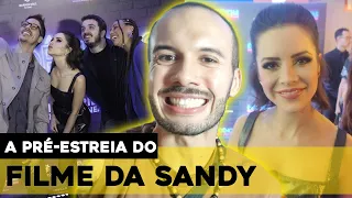 VLOG | FUI NA PRÉ-ESTREIA DE "EVIDÊNCIAS DO AMOR" E ARRANQUEI CURIOSIDADES SOBRE SANDY