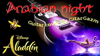 Arabian Night / Арабская ночь / Аладдин / Aladdin / guitar cover by GitarGazm / instrumental music