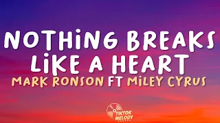 Mark Ronson - Nothing Breaks Like a Heart (Lyrics) ft. Miley Cyrus