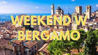 WEEKEND in BERGAMO - Italy - Bergamo Guide - Our first day in Bergamo - 1 SECTION.