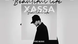 XASSA - Beautiful life | Премьера трека 2022