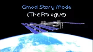 Gmod Story Mode (The Prologue)