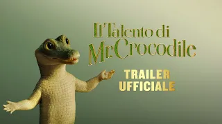 Il Talento di Mr. Crocodile - Nuovo Trailer ufficiale