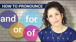 How to pronounce AND, OF, OR and FOR in a sentence| Reductions in English