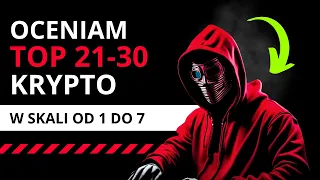 Oceniam Kryptowaluty z TOP 21-30 w Skali 1-7! 🚀💹