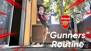 Gunners Routine - Arsenals full body thrasher 🔥
