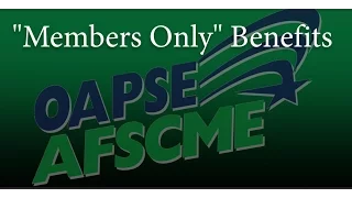 OAPSE Benefits of Membership