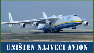 Uništen NAJVEĆI teretni zrakoplov na svijetu - Antonov-225