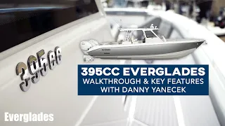 395CC Everglades Center Console Walkthrough & Key Features with Danny Yanecek