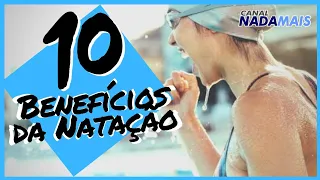 10 BENEFÍCIOS DA NATAÇÃO - CANAL NADA MAIS