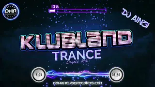 Dj Ainzi - Klubland Trance Bounce Mix - DHR