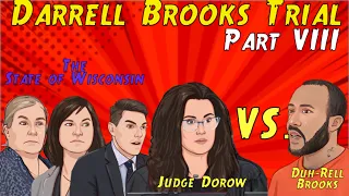 Judge Dorow V. Darrell Brooks Part VIII