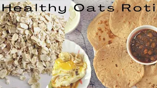 Soft Gluten Free Oats Roti || Oats Chapati Recipe || Oats Meal Flat Bread