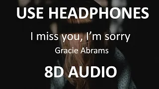 Gracie Abrams - I miss you, I’m Sorry ( 8D Audio ) 🎧