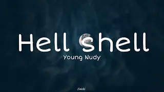 Young Nudy - Hell shell (Tiktok Version) Lyrics