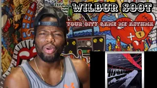 Wilbur Soot - Your City Gave Me Asthma [ FULL ALBUM 2020 ] (REACTION)