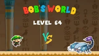 Bob's World || Level 64 Boss Level