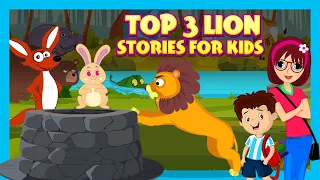 Top 3 Lion Stories for Kids | Jungle King Stories for Kids | Moral Stories for Kids