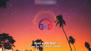 Eugy x Mr Eazi, Dance For Me, SHOCKY SHOCKY, ( slowed + reverb )