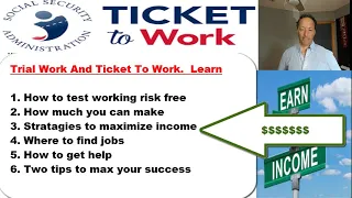 Social Security Ticket To Work - Learn How To Earn Money Risk-Free