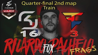 ELEAGUE MAJOR Q-FINAL 2nd map - TRAIN SK VS FAZE - FOX POV FRAGS