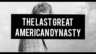 Taylor Swift- The last great american dynasty (Lyrics Video)