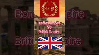 Roman Empire VS British Empire! #country #shorts #battle #romanempire #britishempire