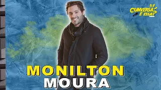 Monilton Moura - Cunversa é essa Podcast.