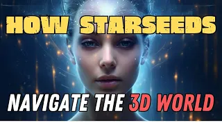 Are You An Empathic Starseed Who Is Learning To Navigate Their Gift And The Energies In A 3D World?