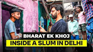 Visiting A Slum 10 Kms Away from the Parliament of India | Bharat Ek Khoj Ep.13 | Unfiltered by Sam