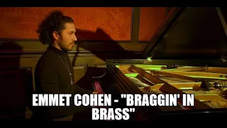 Emmet Cohen || Braggin' in Brass