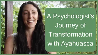 A Psychologist's Journey of Transformation with Ayahuasca - Testimonial Review at Nimea Kaya