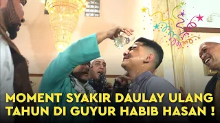 Moment Syakir Daulay Ulang Tahun Di Guyur Habib Hasan !